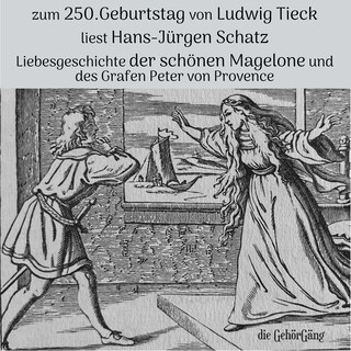 Liebesgeschichte der schönen Magelone als Hörbuch