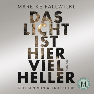 Das Licht ist hier viel heller als Hörbuch