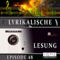 Lyrikalische Lesung Episode 48