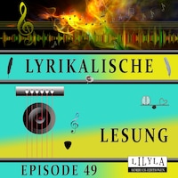 Lyrikalische Lesung Episode 49
