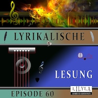 Lyrikalische Lesung Episode 60