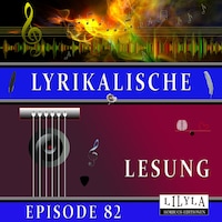 Lyrikalische Lesung Episode 82