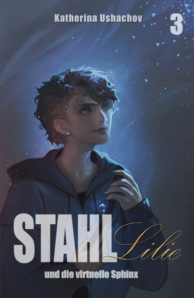 Copertina del libro per Stahllilie und die virtuelle Sphinx