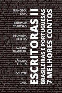 7 Melhores Contos - Escritoras Brasileiras e Portuguesas - Volume 2