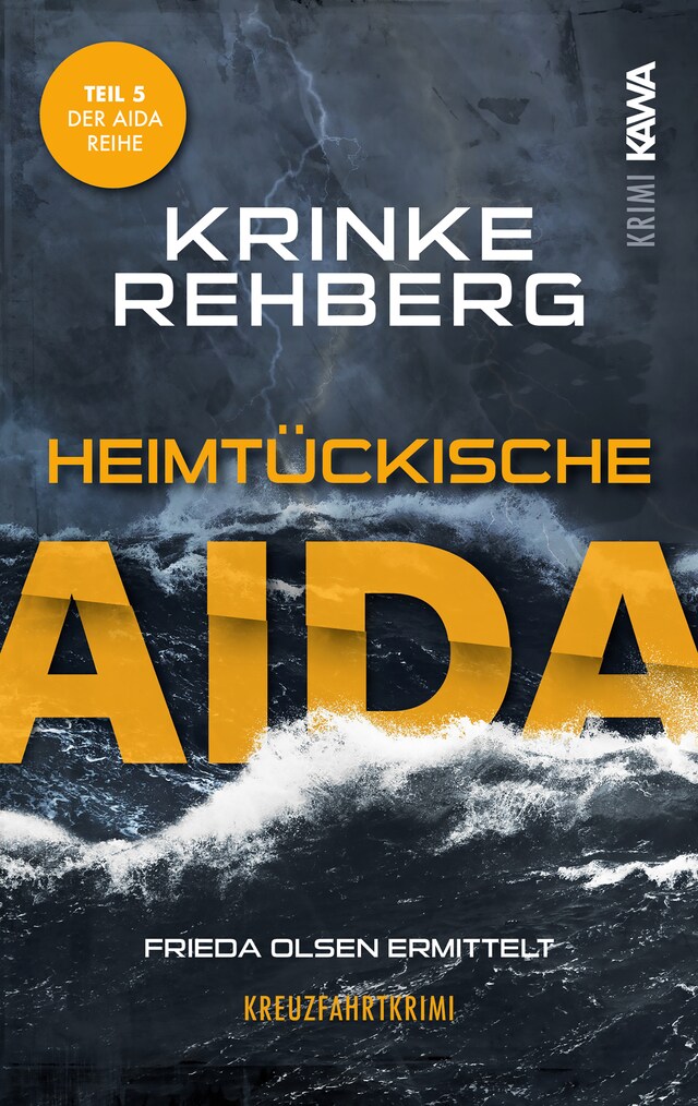 Buchcover für Heimtückische AIDA. Kreuzfahrtkrimi Teil 5 (AIDA Krimi)
