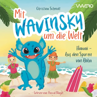 Mit Wavinsky um die Welt als Hörbuch