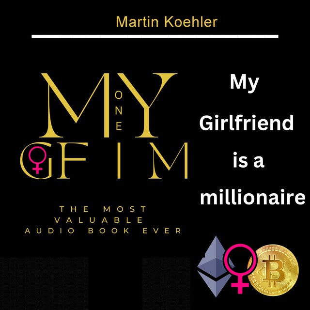 Bogomslag for My Girlfriend is a Millionaire