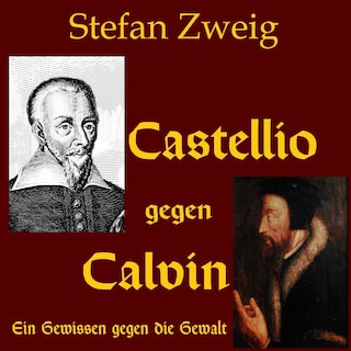 Castellio gegen Calvin als Hörbuch