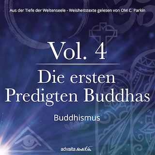 Die ersten Predigten Buddhas als Hörbuch