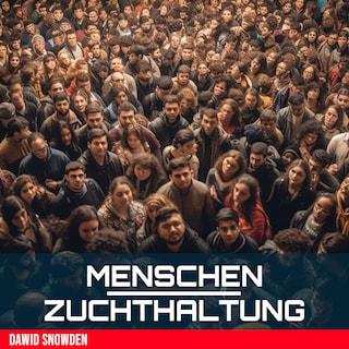 Menschenzuchthaltung als Hörbuch