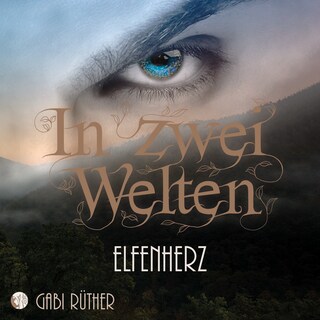 In zwei Welten - Elfenherz als Hörbuch