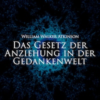 Das Gesetz der Anziehung in der Gedankenwelt