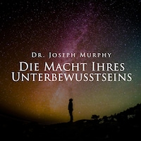 Die Macht Ihres Unterbewusstseins