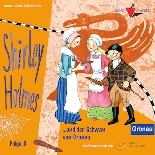Shirley Holmes und der Schwan von Gronau als Hörbuch
