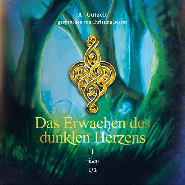 Book cover for Das Erwachen des dunklen Herzens Teil 1, Band 1