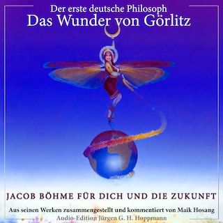 Jacob Böhme - Der erste deutsche Philosoph als Hörbuch