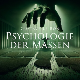 Psychologie der Massen als Hörbuch