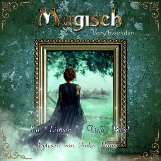 Magisch Verschwunden als Hörbuch
