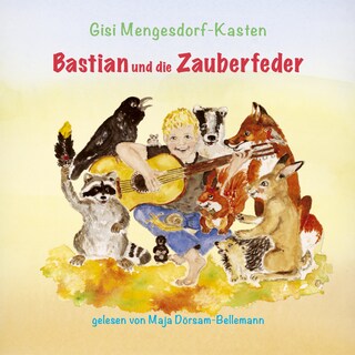 Bastian und die Zauberfeder als Hörbuch