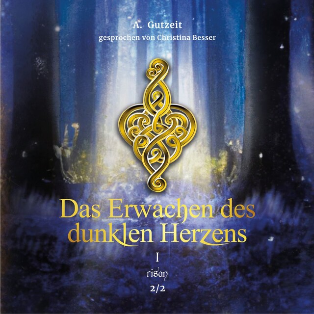 Book cover for Das Erwachen des dunklen Herzens Teil 1, Band 2