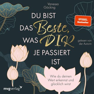 Du bist das Beste, was dir je passiert ist als Hörbuch