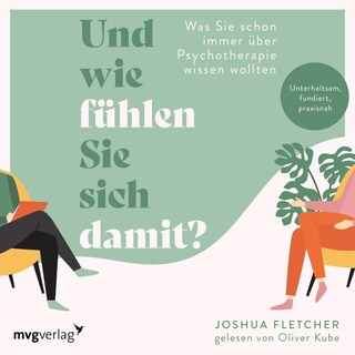 Und wie fühlen Sie sich damit? als Hörbuch