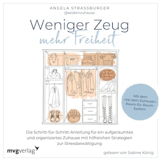 Weniger Zeug, mehr Freiheit als Hörbuch