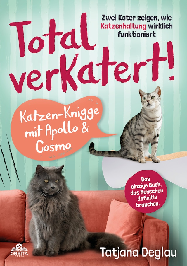 Boekomslag van Total verkatert! Katzen-Knigge mit Apollo & Cosmo