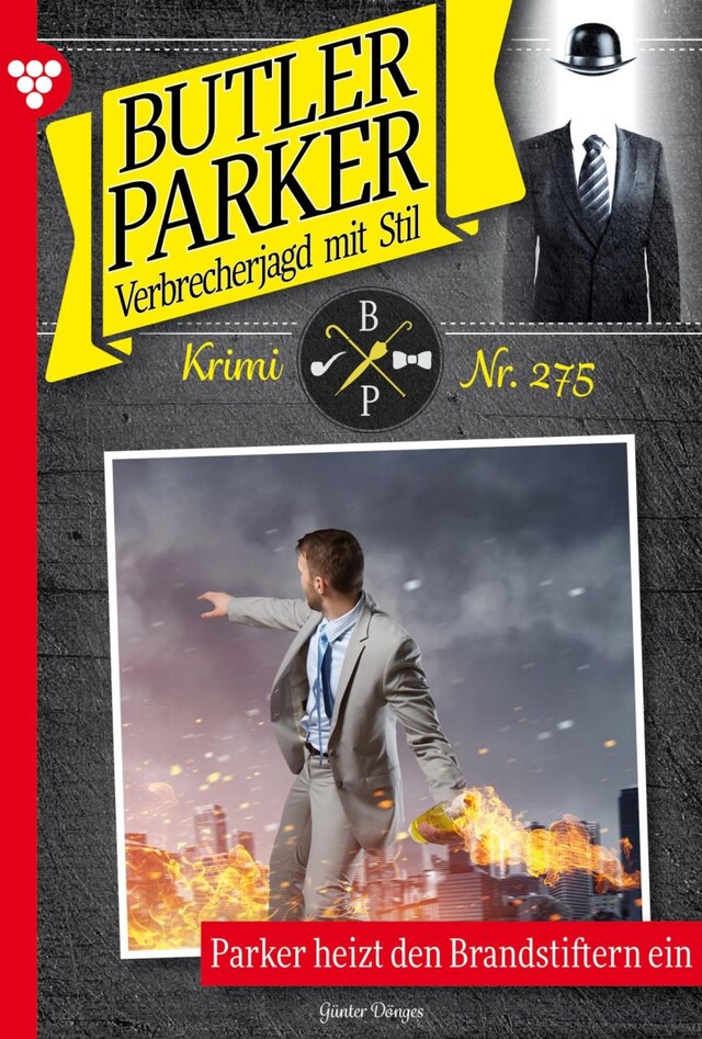 Book cover for Parker heizt den Brandstiftern ein