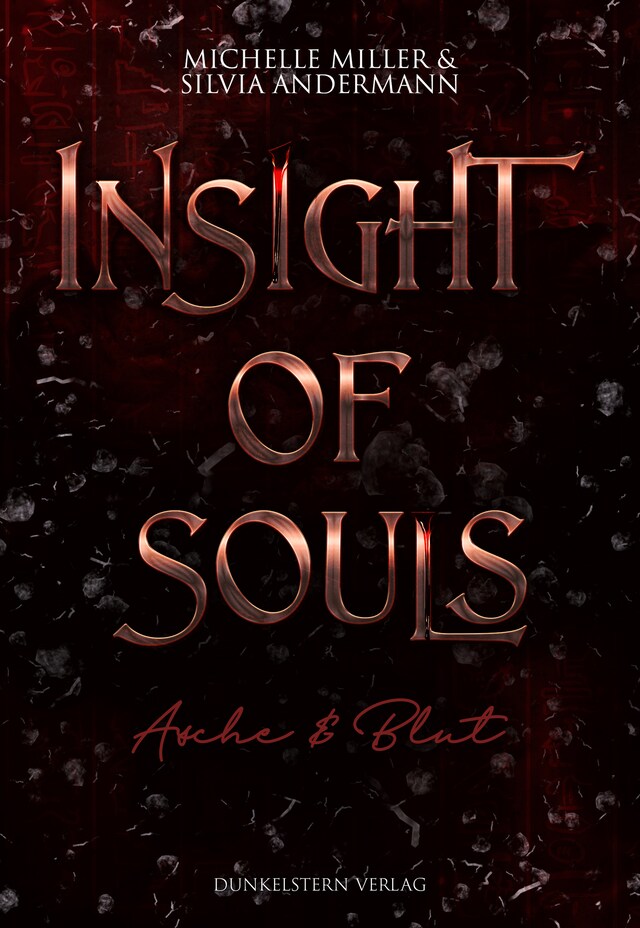 Buchcover für Insight of Souls - Asche & Blut