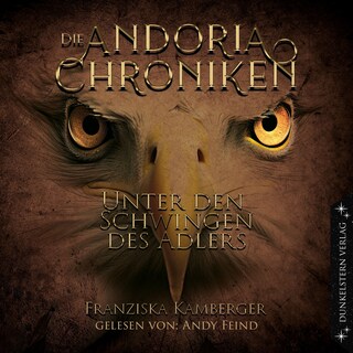 Die Andoria Chroniken - Unter den Schwingen des Adlers als Hörbuch