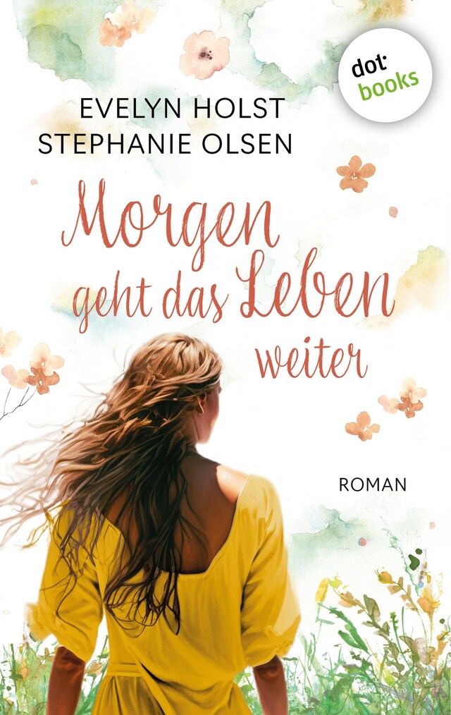 Book cover for Morgen geht das Leben weiter