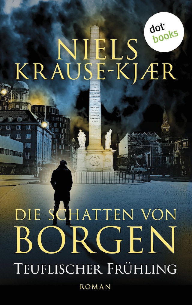 Portada de libro para Die Schatten von Borgen - Teuflischer Frühling