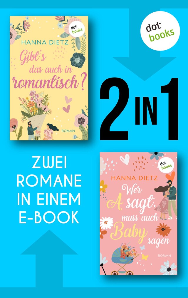 Book cover for Gibt's das auch in romantisch? & Wer A sagt, muss auch Baby sagen