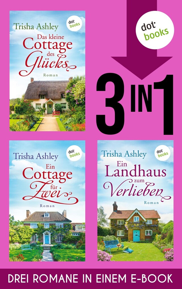 Buchcover für Das kleine Cottage des Glücks, Ein Cottage für Zwei & Ein Landhaus zum Verlieben