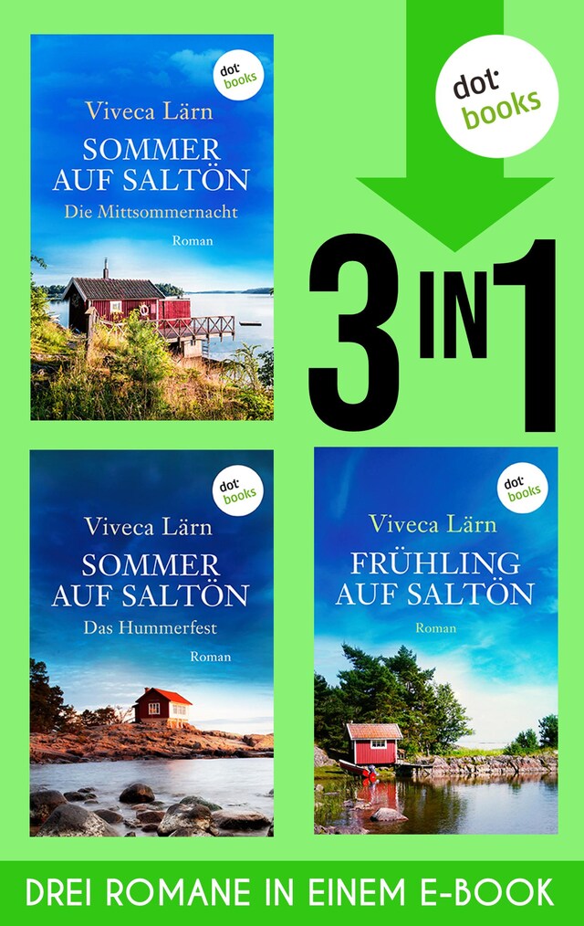 Copertina del libro per Sommer auf Saltön - Die Mittsommernacht, Sommer auf Saltön - Das Hummerfest & Frühling auf Saltön