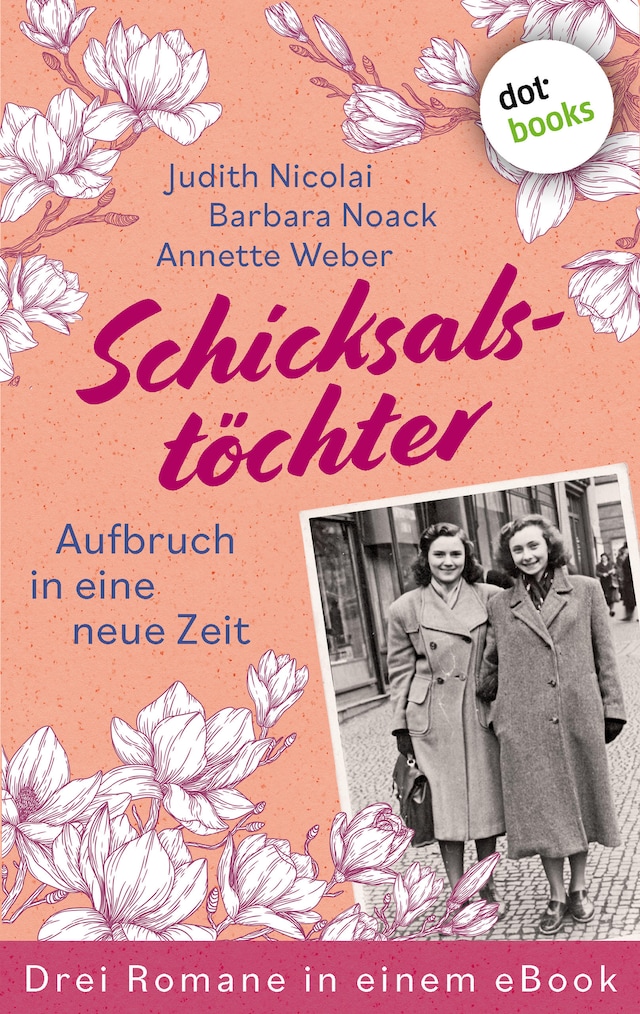 Bokomslag för Schicksalstöchter - Aufbruch in eine neue Zeit