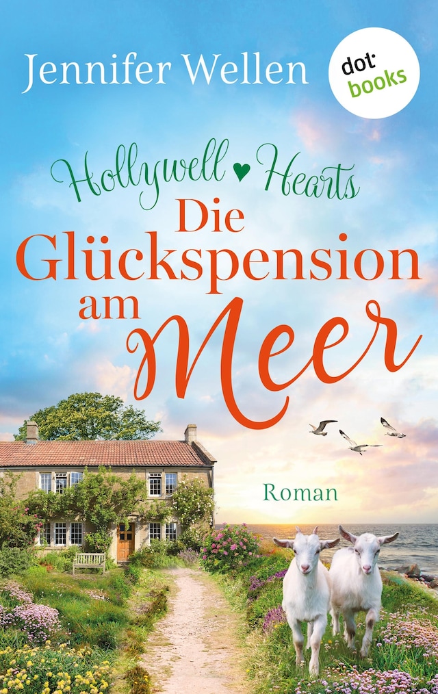 Book cover for Hollywell Hearts - Die Glückspension am Meer