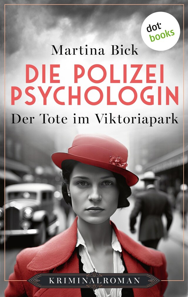 Book cover for Die Polizeipsychologin - Der Tote im Viktoriapark