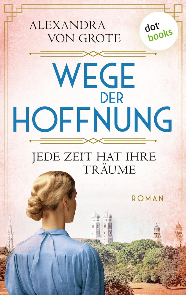 Kirjankansi teokselle Wege der Hoffnung - Jede Zeit hat ihre Träume