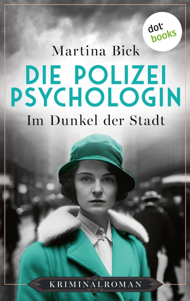 Book cover for Die Polizeipsychologin - Im Dunkel der Stadt
