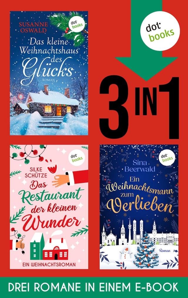 Book cover for Das kleine Weihnachtshaus des Glücks, Das Restaurant der kleinen Wunder & Ein Weihnachtsmann zum Verlieben