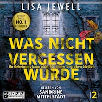 Was nicht vergessen wurde - The Family, Band 2 (ungekürzt)