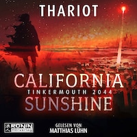 California Sunshine - Tinkermouth 2044 (ungekürzt)