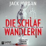 Die Schlafwandlerin (ungekürzt)