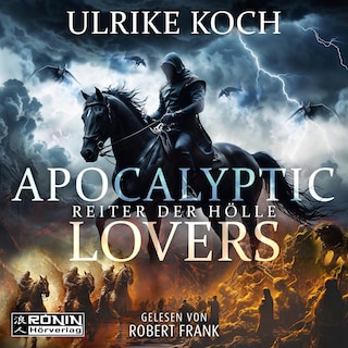 Apocalyptic Lovers - Reiter der Hölle (ungekürzt) als Hörbuch