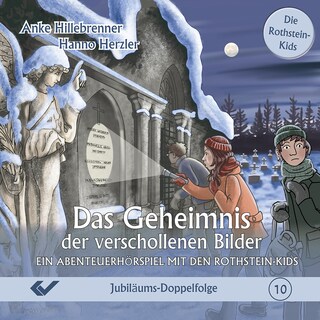 Folge 10: Das Geheimnis der verschollenen Bilder als Hörbuch