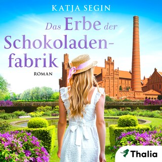 Das Erbe der Schokoladenfabrik als Hörbuch