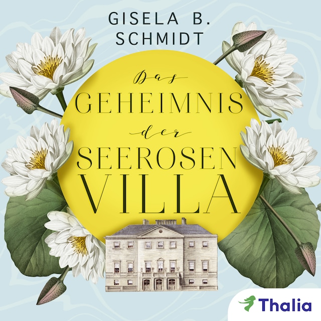 Book cover for Das Geheimnis der Seerosenvilla