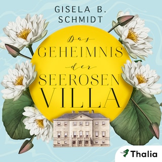 Das Geheimnis der Seerosenvilla als Hörbuch